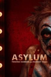 ASYLUM: Twisted Horror and Fantasy Tales (2020)