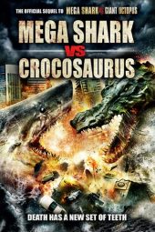 Mega Shark vs Crocosaurus (2010)