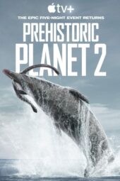 Prehistoric Planet Season 2 (2023)