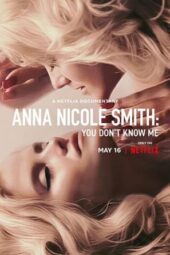 Anna Nicole Smith: You Don't Know Me (2023)
