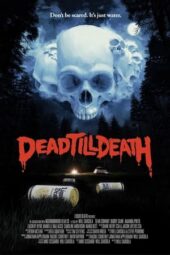 Dead Till Death (2021)
