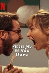 Kill Me If You Dare (2024)